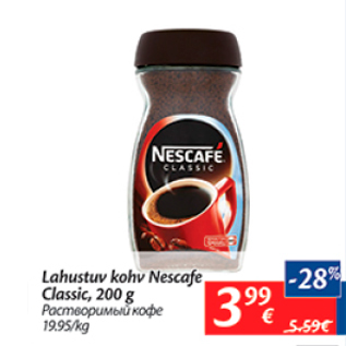 Allahindlus - Lahustuv kohv Nescafe Classic, 200 g