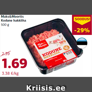 Allahindlus - Maks&Moorits Kodune hakkliha 500 g