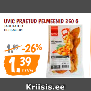 Allahindlus - UVIC PRAETUD PELMEENID 350 G