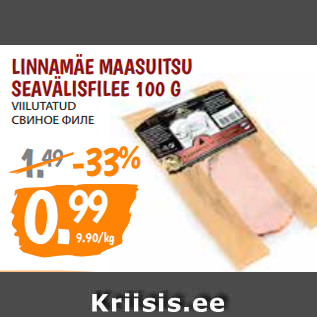 Allahindlus - LINNAMÄE MAASUITSU SEAVÄLISFILEE 100 G