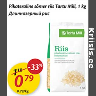 Allahindlus - Pikateraline sõmer riis Tartu Mill, 1 kg