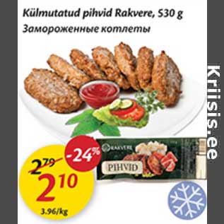 Allahindlus - Külmutatud pihvid Rakvere, 530 g