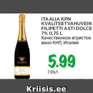 Allahindlus - ITAALIA KPN KVALITEETVAHUVEIN FILIPETTI ASTI DOLCE