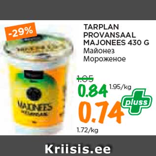 Allahindlus - TARPLAN PROVANSAAL MAJONEES 430 G