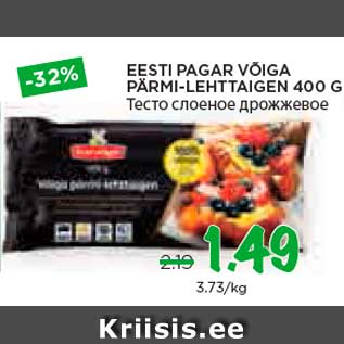 Allahindlus - EESTI PAGAR VÕIGA PÄRMI-LEHTTAIGEN 400 G