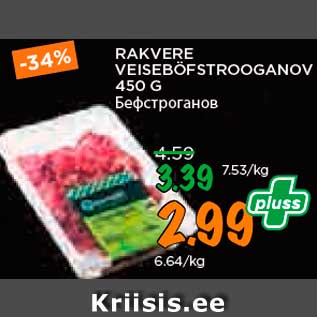 Allahindlus - RAKVERE VEISEBÖFSTROOGANOV 450 G