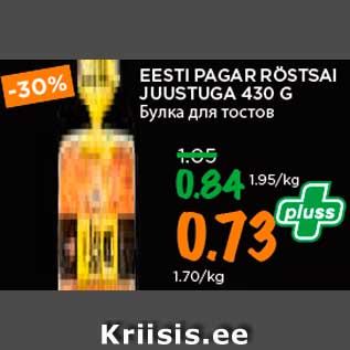 Allahindlus - EESTI PAGAR RÖSTSAI JUUSTUGA 430 G