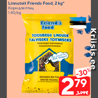 Allahindlus - Linnutoit Friends Food, 2 kg*