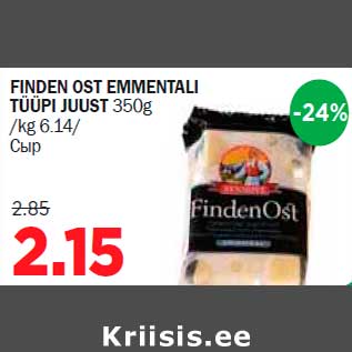 Allahindlus - FINDEN OST EMMENTALI TÜÜPI JUUST 350g /kg 6.14/