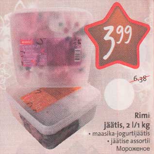 Allahindlus - Rimi jäätis, 2 l/l kg . maasika-jogurtijäätis . jäätise assortii