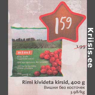 Allahindlus - Rimi kivideta kirsid, 400 g