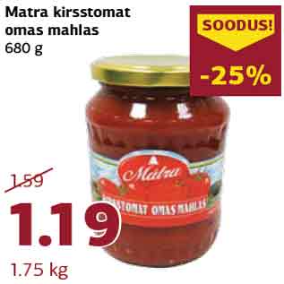 Allahindlus - Matra kirsstomat omas mahlas 680 g