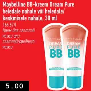 Allahindlus - Maybelline BB-kreem Dream Pure heledale nahale või heledale/keskmisele nahale, 30 ml