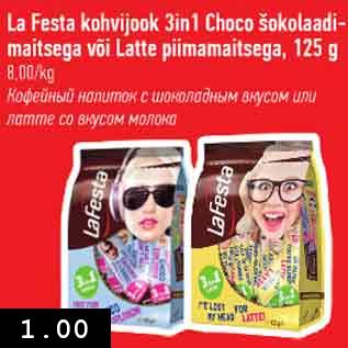 Allahindlus - La Festa kohvijook 3in1 Choco šokolaadimaitsega või Latte piimamaitsega, 125 g