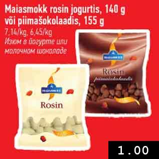 Allahindlus - Maiasmokk rosin jogurtis, 140 g või piimašokolaadis, 155 g