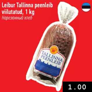 Allahindlus - Leibur Tallinna peenleib viilutatud, 1 kg