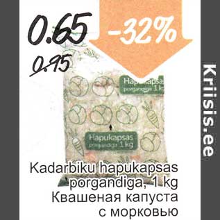 Allahindlus - Kadarbiku hapukapsas porgandiga, 1 kg