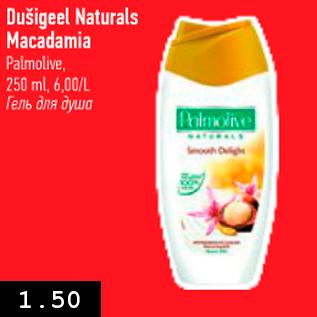 Allahindlus - Dušigeel Naturals Macadamia