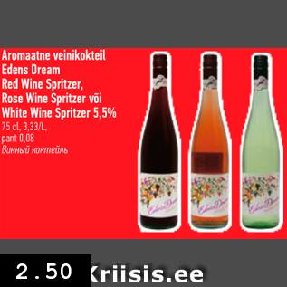 Allahindlus - Aromatne veinikokteil Edens Dream Red Wine Spritzer Rose Wine Spritzer või White Wine Spritzer