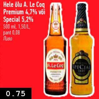 Allahindlus - Hele õlu A.Le Coq Premium 4,7% või Special 5,2%, 500 ml