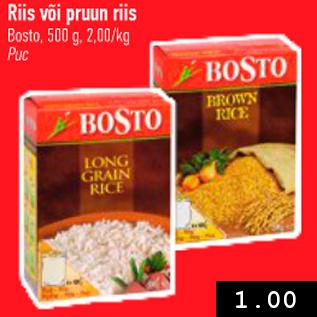 Allahindlus - Riis või pruun riis Bosto, 500 g