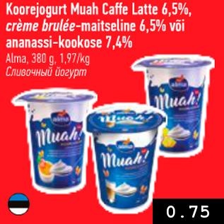 Allahindlus - Koorejogurt Muah Caffe Latte 6,5%, creme brulee-maitseline 6,5% või ananassi-kookose 7,4%