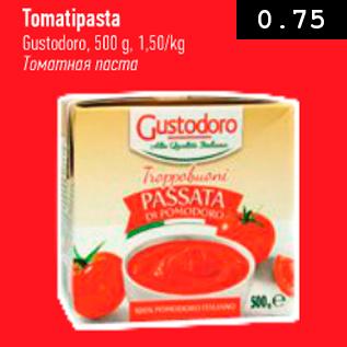 Allahindlus - Tomatipasta Gustodoro, 500 g