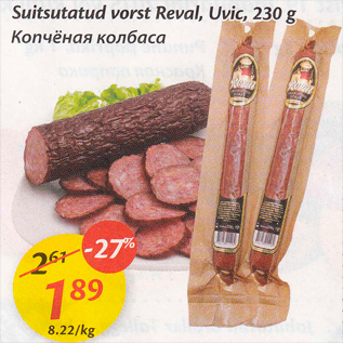 Allahindlus - Suitsutatud vorst Reval, Uvic, 230 g