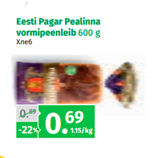 Allahindlus - Eesti Pagar Pealinna vormipeenleib 600 g