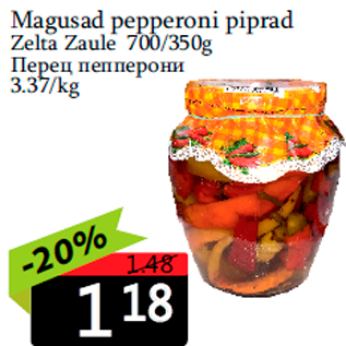 Allahindlus - Magusad pepperoni piprad Zelta Zaule 700/350g