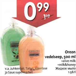 Allahindlus - Oreon vedelseep,500 ml .olive milk .milk&honey