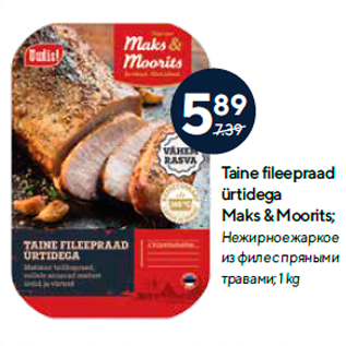 Allahindlus - Taine fileepraad ürtidega Maks & Moorits; 1 kg