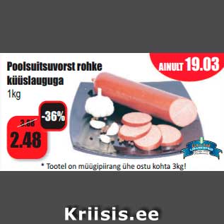 Allahindlus - Poolsuitsuvorst rohke küüslauguga 1kg