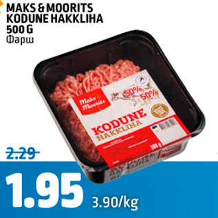 Allahindlus - MAKS&MOORITS KODUNE HAKKLIHA 500 G