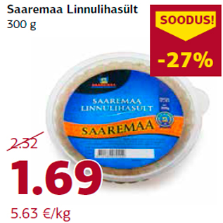 Allahindlus - Saaremaa Linnulihasült 300 g