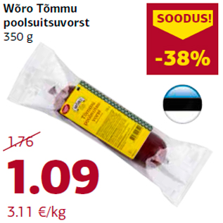 Allahindlus - Wõro Tõmmu poolsuitsuvorst 350 g