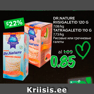 Allahindlus - DR.NATURE RIISIGALETID 120 G; TATRAGALETID 110 G