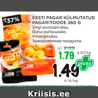 Allahindlus - EESTI PAGAR KÜLMUTATUD PAGARITOOTEDE 360 G