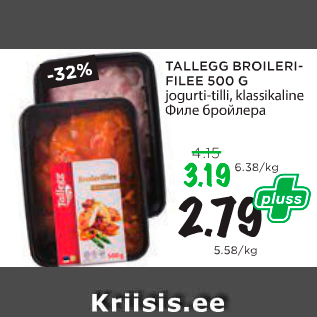 Allahindlus - TALLEGG BROILERIFILEE 500 G