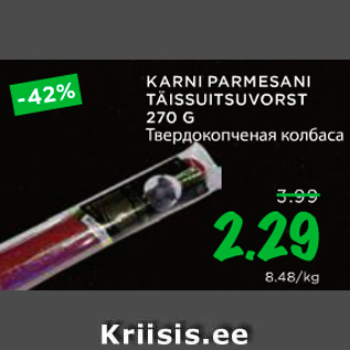 Allahindlus - KARNI PARMISANI TÄISSUITSUVORST 270 G