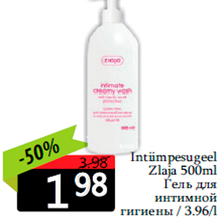 Allahindlus - Intiimpesugeel Zlaja 500ml