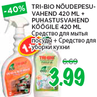 Allahindlus - TRI-BIO NÕUDEPESUVAHEND 420 ML + PUHASTUSVAHEND KÖÖGILE 420 ML