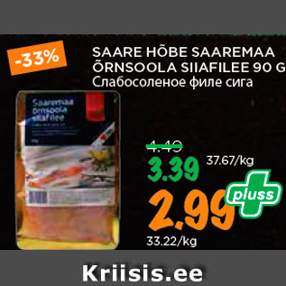 Allahindlus - SAARE HÕBE SAAREMAA ÕRNSOOLA SIIAFILEE 90 G