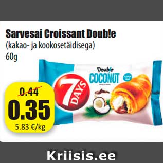 Allahindlus - Sarvesai Croissant Doub!e