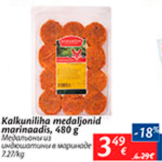 Allahindlus - Kalkuniliha medaljonid marinaadis, 480 g