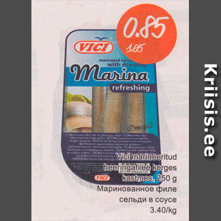 Allahindlus - Vici marineeritud heeringafilee kerges, 250 g