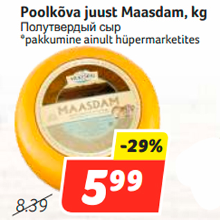 Allahindlus - Poolkõva juust Maasdam, kg