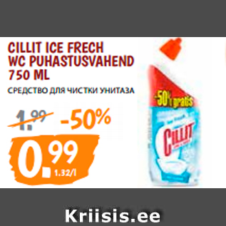 Allahindlus - CILLIT ICE FRECH WC PUHASTUSVAHEND 750 ML