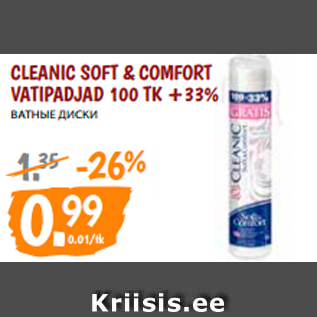 Allahindlus - CLEANIC SOFT & COMFORT VATIPADJAD 100 TK +33%