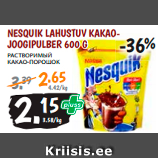 Allahindlus - NESQUIK LAHUSTUV KAKAO- JOOGIPULBER 600 G